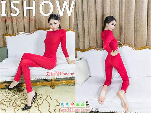 [ISHOW爱秀]NO.184 刘玥菲Phoebe【31P/195M】