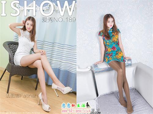 [ISHOW爱秀]NO.189 法图娜Fatinah【31P/186M】